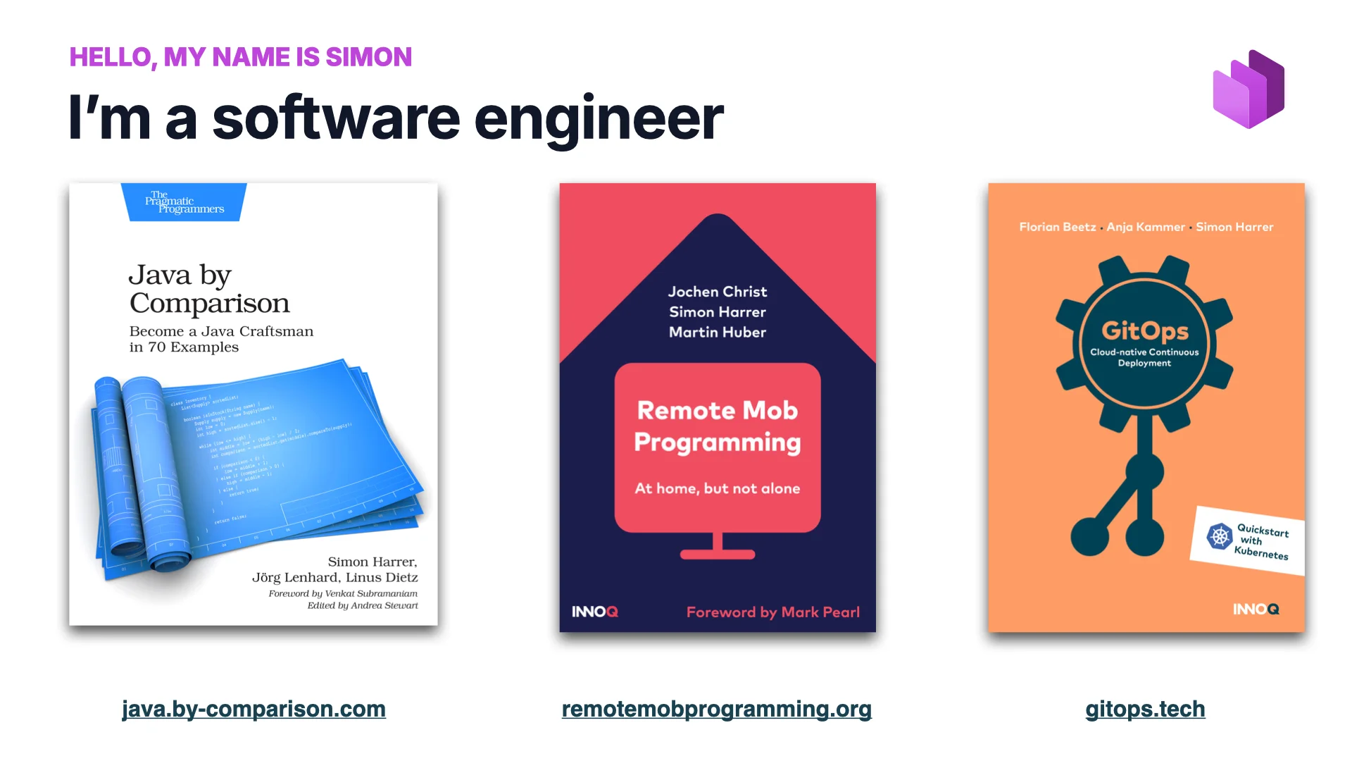 Slide 2: Hello, my name is Simon — I'm a software engineer (Java by Comparison, Remote Mob Programming, GitOps)