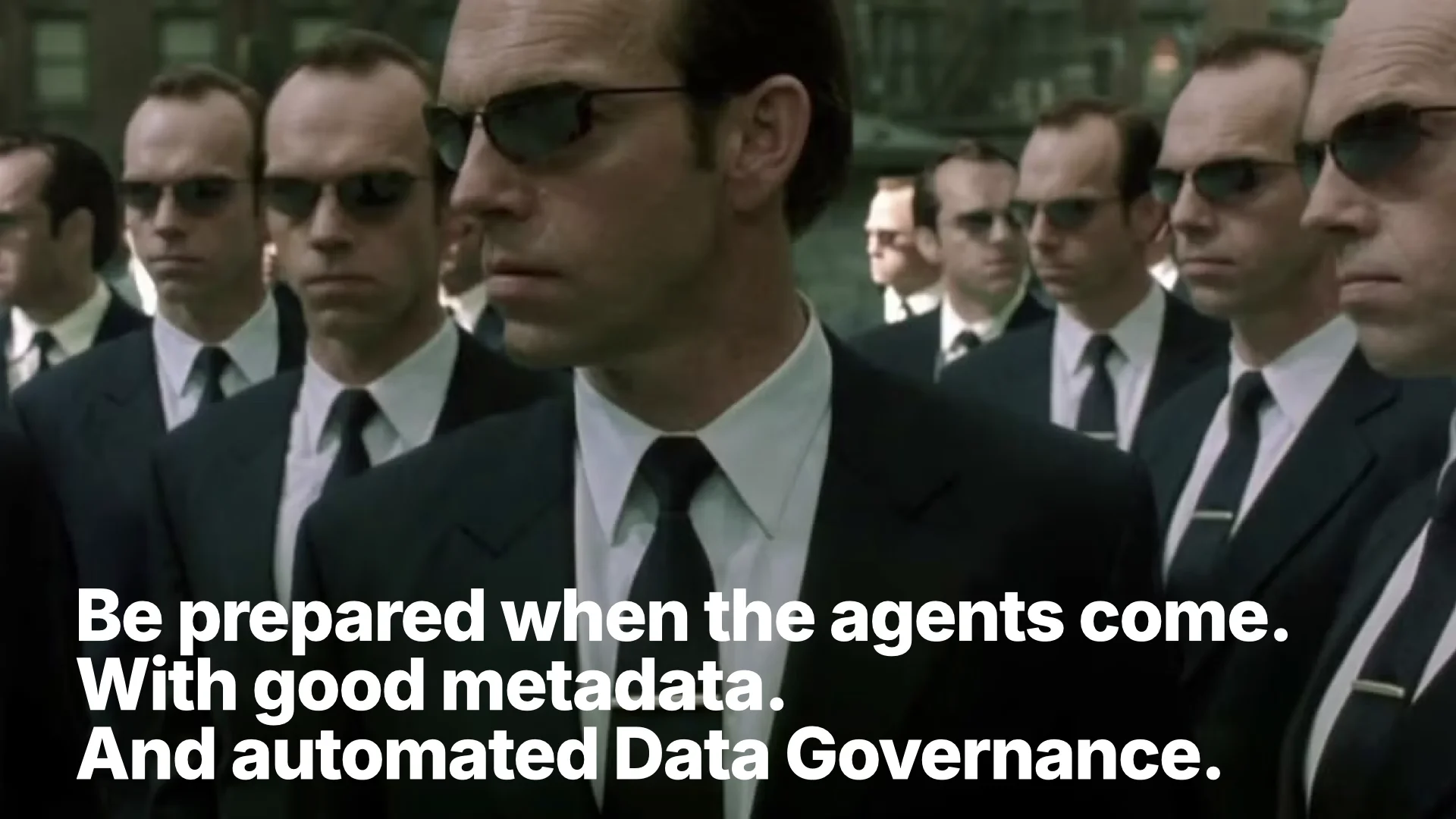 Be prepared when the agents come. With good metadata. And automated data governance.