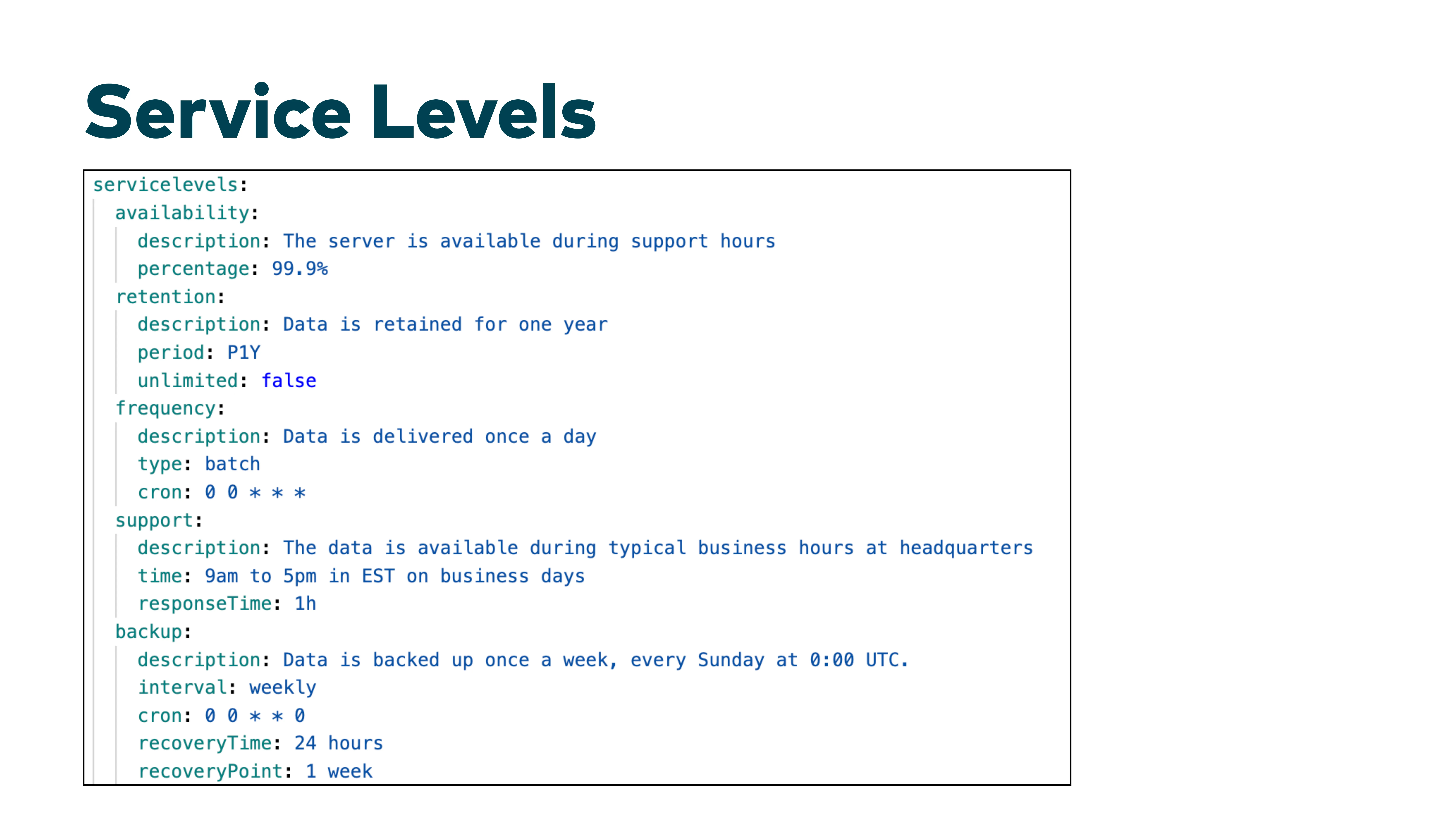 Slide: Service Levels - availability, retention, frequency, support, backup