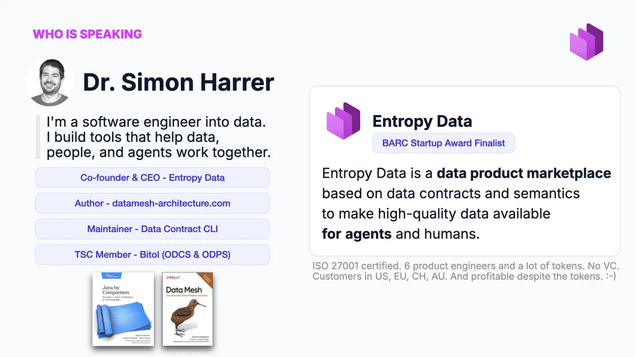 Dr. Simon Harrer, software engineer at heart, maintainer of the Data Contract CLI, ODCS TSC member, CEO of Entropy Data