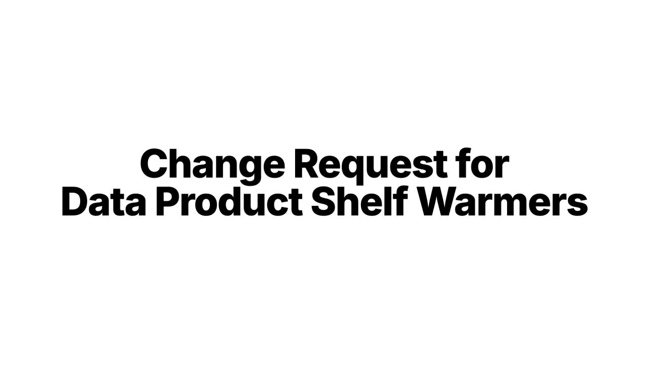 Change request for the data product shelf warmers