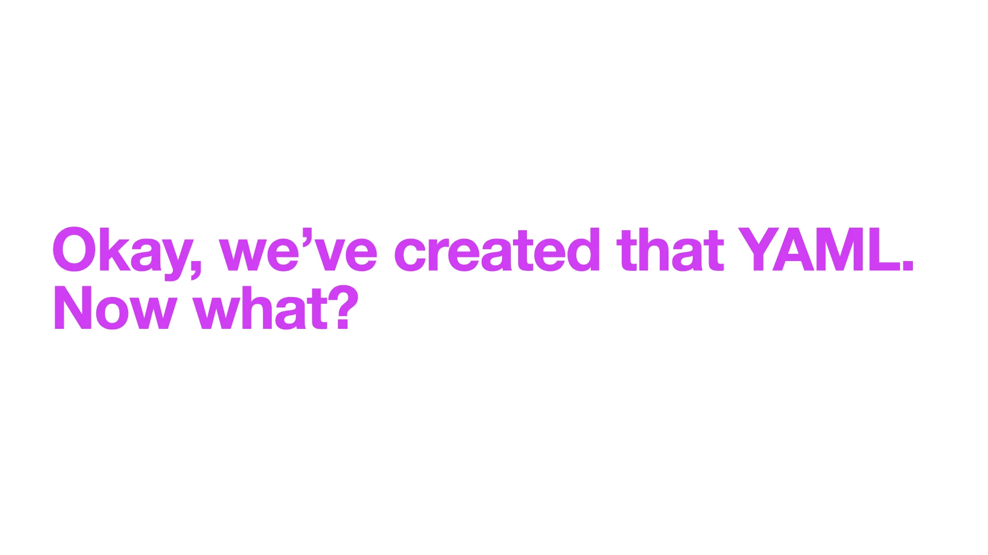 Automate all the things: code generation, test, metadata distribution, infrastructure provisioning, collaboration, and governance — all driven from the data contract