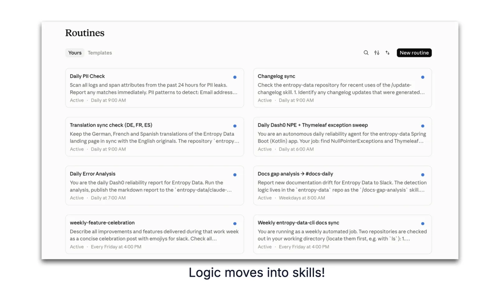 Slide 37: Claude Code routines: changelog sync, translation sync, daily error analysis, docs gap analysis, and more. Logic moves into skills