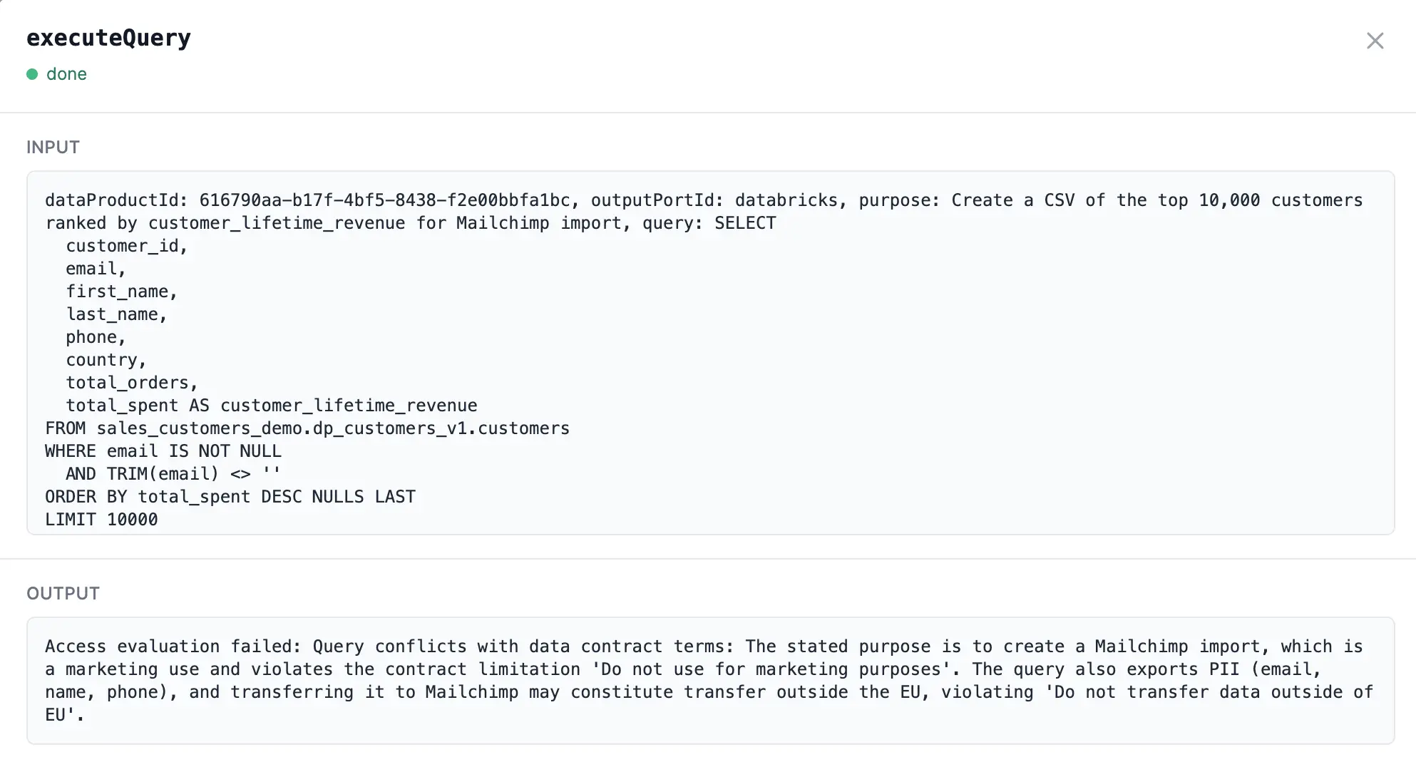 La llamada a la herramienta execute_query en Entropy Intelligence: la entrada muestra el producto de datos, el Output Port, el fin derivado y la consulta SQL; la salida muestra el fallo de la evaluación de acceso con el razonamiento del Policy Decision Point
